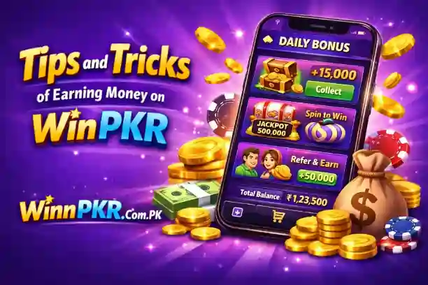 Tips and Tricks of Earning money on Winpkr